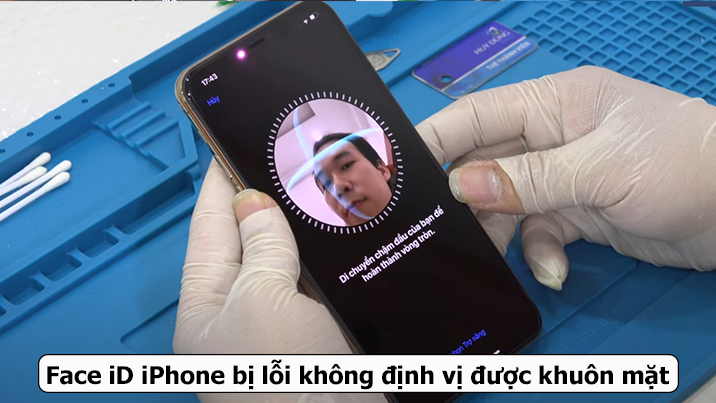 Face iD iPhone bị lỗi không định vị được khuôn mặt